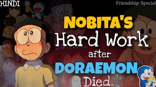 Nobita's Life After Doraemon Die | Alone Motivation story | Hard Work of Nobita | Last Episode