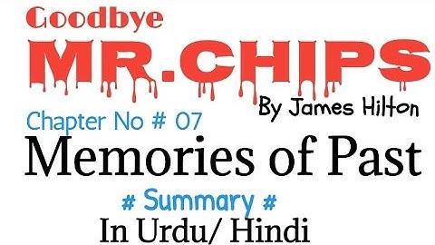 Goodbye Mr.Chips|Chapter 7|Memories of Past|by James Hilton|Mr.Chips|in Urdu,Hindi#english #mrchips