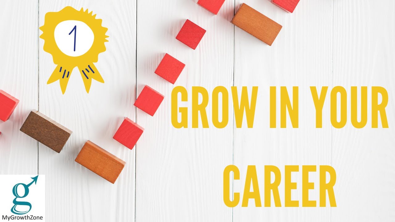 How to grow in any career. - YouTube