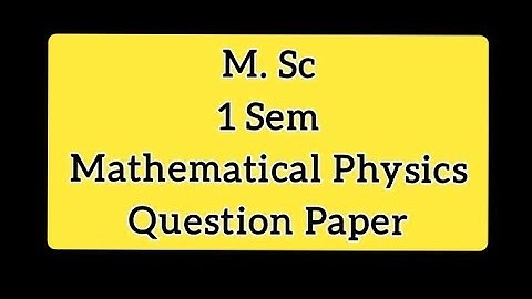 M.Sc hpu 1 sem previous year question paper Mathematical Physics|previous year question paper M.Sc