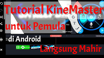 Tutorial KineMaster untuk pemula. Di jamin langsung Bisa #tutorial kinemaster #kinemaster pemula