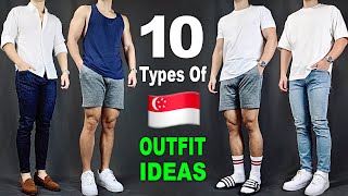 10 Types Of Fashionista In SINGAPORE | Men’s Outfit Ideas