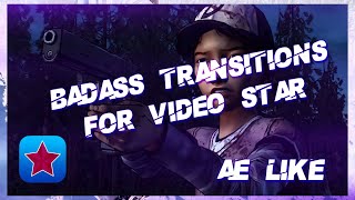 BADASS AE LIKE TRANSITIONS FOR VIDEO STAR | NOT FREE