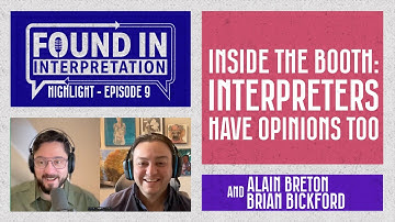 Highlight - Inside the booth: Conference Interpreters have their own opinions too!