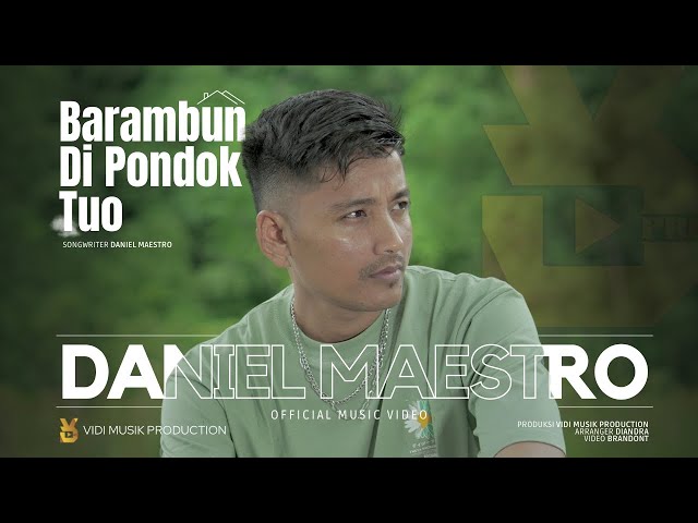 Daniel Maestro - Barambun Di Pondok Tuo [Official Music Video] class=