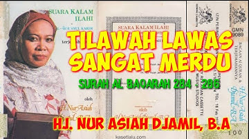 HJ. Nur Asiah Djamil B.A | Tilawah Lawas Sangat Merdu