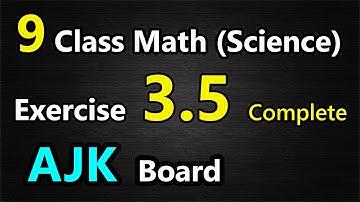 9th Class Math AJK TextBook Board || Exercise 3.5 (complete) || eEducation Academy