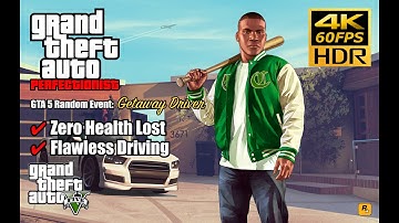 GTA Perfectionist | GTA 5 009 | Random Event: Getaway Driver [4K 60FPS]