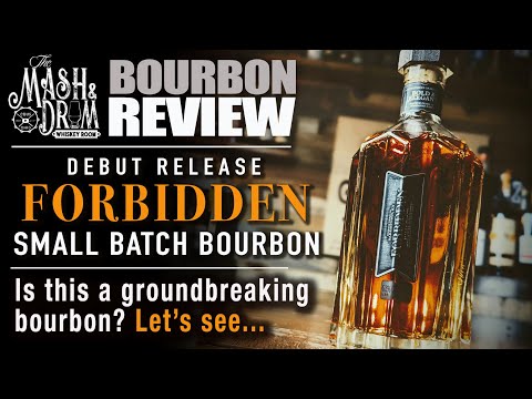 Forbidden Bourbon Review! Is it truly groundbreaking?