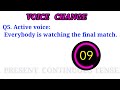 voice change || covered by present continuous tense and past continuous tense 👍👍👍