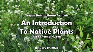 Oregon Library: Introduction to Native Plants 1/19/23