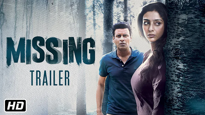 Missing Official Trailer | Tabu | Manoj Bajpayee | Annu Kapoor |  Mukul Abhyankar