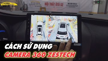 Cách sử dụng MÀN HÌNH liền CAMERA 360 ZESTECH | S2 Việt Nam