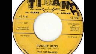 Video thumbnail of "The Strangers "Rockin' Rebel""