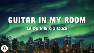 Lyrical Lemonade, Lil Durk &amp; Kid Cudi - Guitar In My Room (Lyrics)