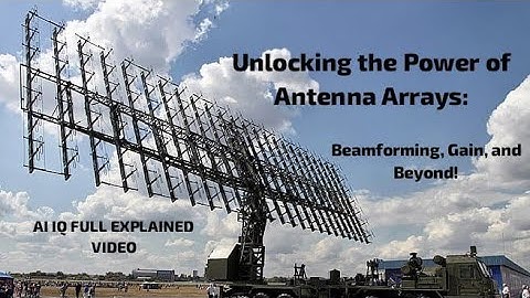 Unlocking the Power of Antenna Arrays: Beamforming, Gain, and Beyond!