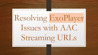 Resolving ExoPlayer Issues with AAC Streaming URLs screenshot 4