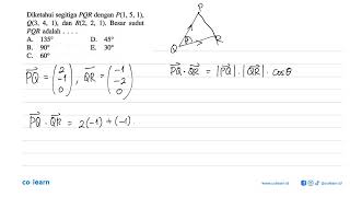 Given triangle PQR with P(1,5,1), Q(3,4,1), and R(2,2,1). The size of angle PQR is .....