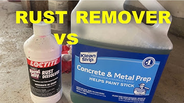 NAVAL JELLY VS KLEAN STRIP METAL PREP (REMOVING RUST)