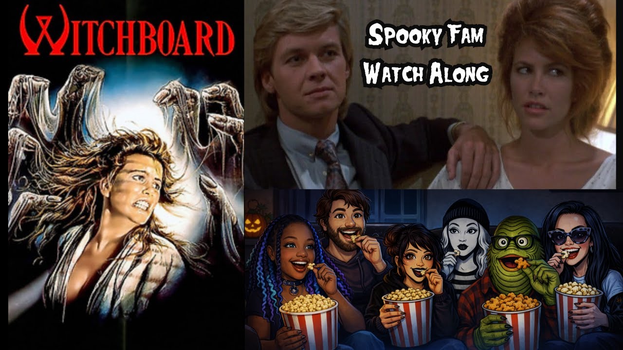 SpookyFam Watchalong: Witchboard Ft. @AtHomeWithTheGringa
