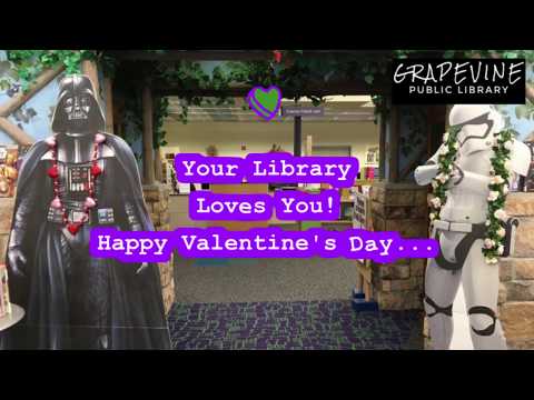 Your Grapevine Public Library Loves You : Happy Valentine's Day!