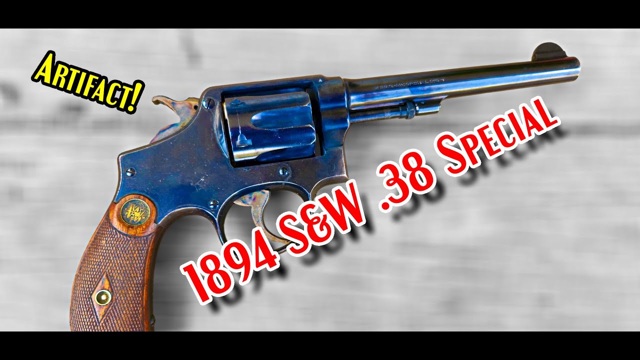 Artifact of the Week: 1894 Smith and Wesson .38 Special made in