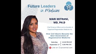 Future Leaders in Medicine with Dr. Mari Mitrani Net Worth