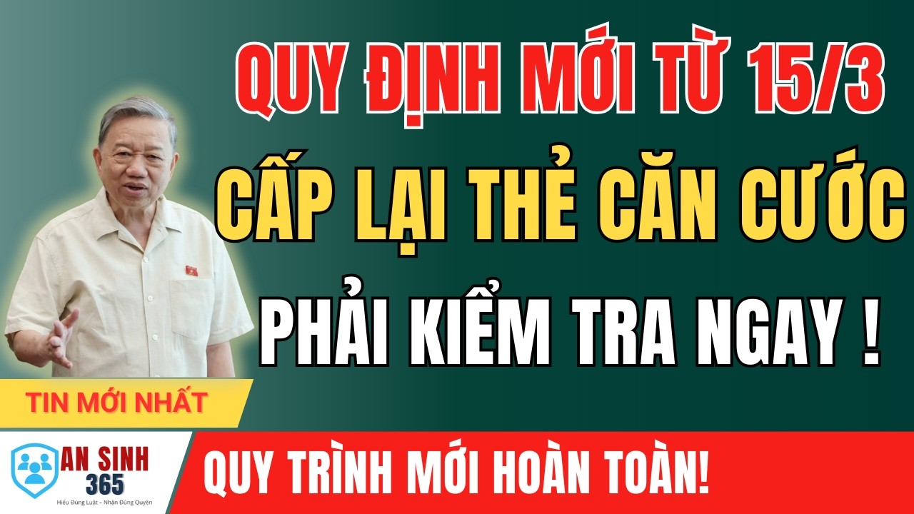 TỪ 15/3: QUY ĐỊNH MỚI VỀ CẤP LẠI THẺ CĂN CƯỚC – NGƯỜI DÂN PHẢI BIẾT NGAY!