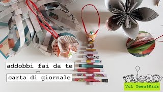 Decorazioni Natalizie Con Carta Di Giornale.5 Lavoretti Di Natale Fai Da Te Con Carta Di Giornale Riutilizzare Quotidiani Riviste E Giornali Youtube