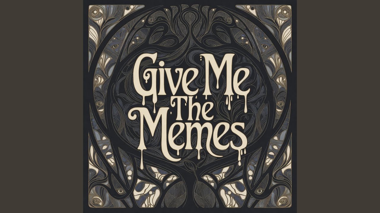 Give Me The Memes