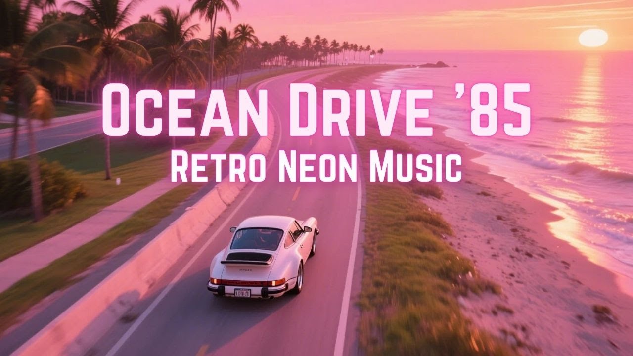 Ocean Drive 1985 💿 | Dreamwave • Synthwave • 80s Aesthetic
