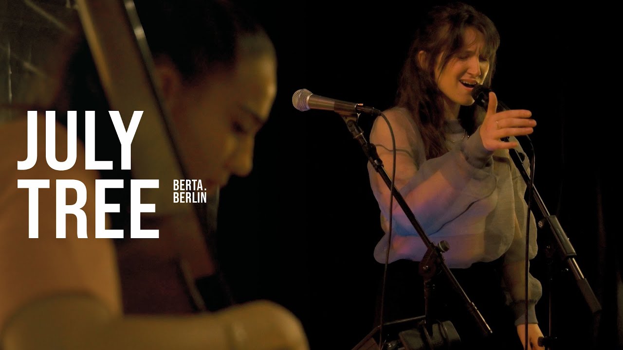 JULY TREE @ Donau 115 | LIVE FROM BERLIN