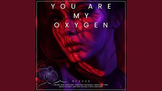 You Are My Oxygen