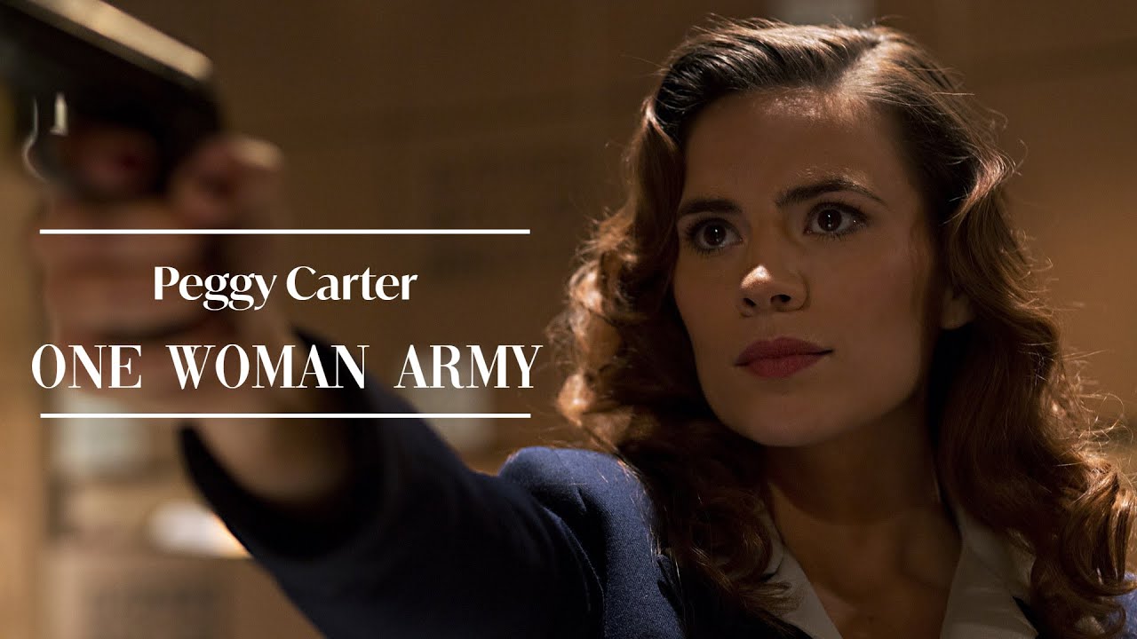 ● peggy carter ‖ one woman army