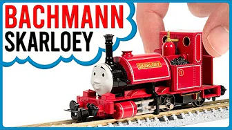 Bachmann's Skarloey From Thomas & Friends | Unboxing & Review