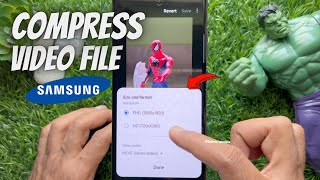 How to Compress a Video File on Samsung Galaxy Phones
