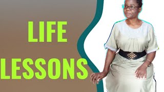 Ten lessons I have learnt in Life and still learning ||Lessons in Life || penninahthegrace