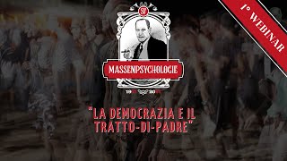 SOGGETTO E MASSE - 1 Webinar - La democrazia e il tratto di padre