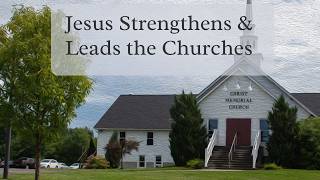 Jesus Strengthens and Leads the Churches (Acts 15:36-16:10) - Sunday, July 19, 2026