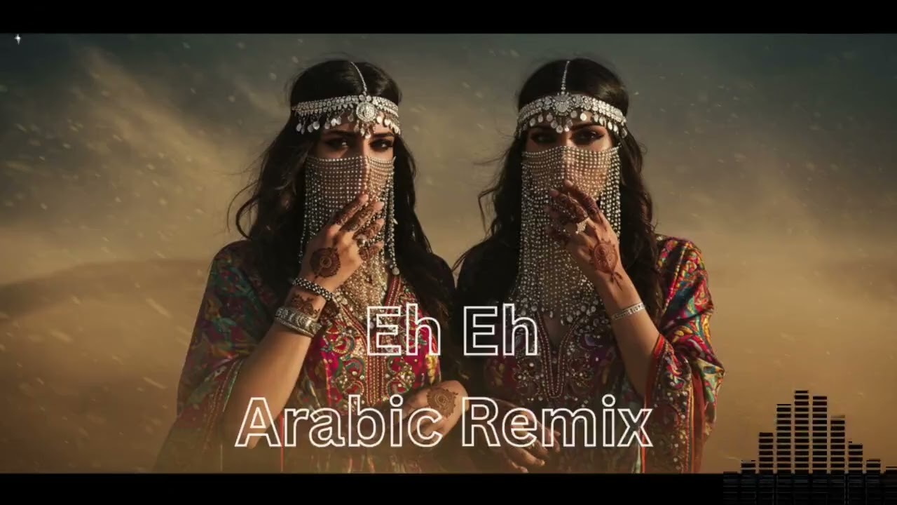Eh Eh Remix | Best Popular Arabic Love Song 2025 ❤️ Middle East Vibes