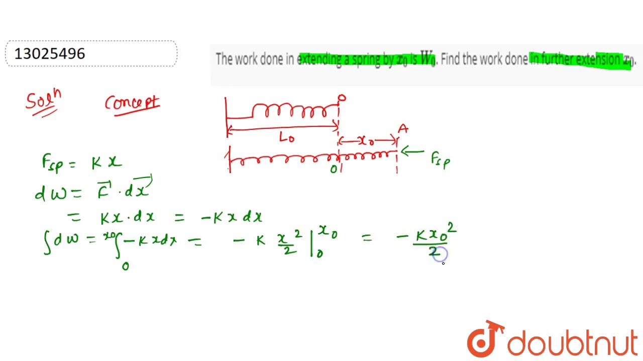 The work done in extending a spring by `x_0` is `W_0