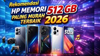 Rekomendasi HP Memori 512 GB Paling Murah Terbaik 2026