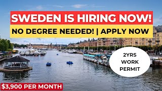 No IELTS 🇸🇪 Sweden Jobs 2026 | Earn $3,900/Month (No Degree)”