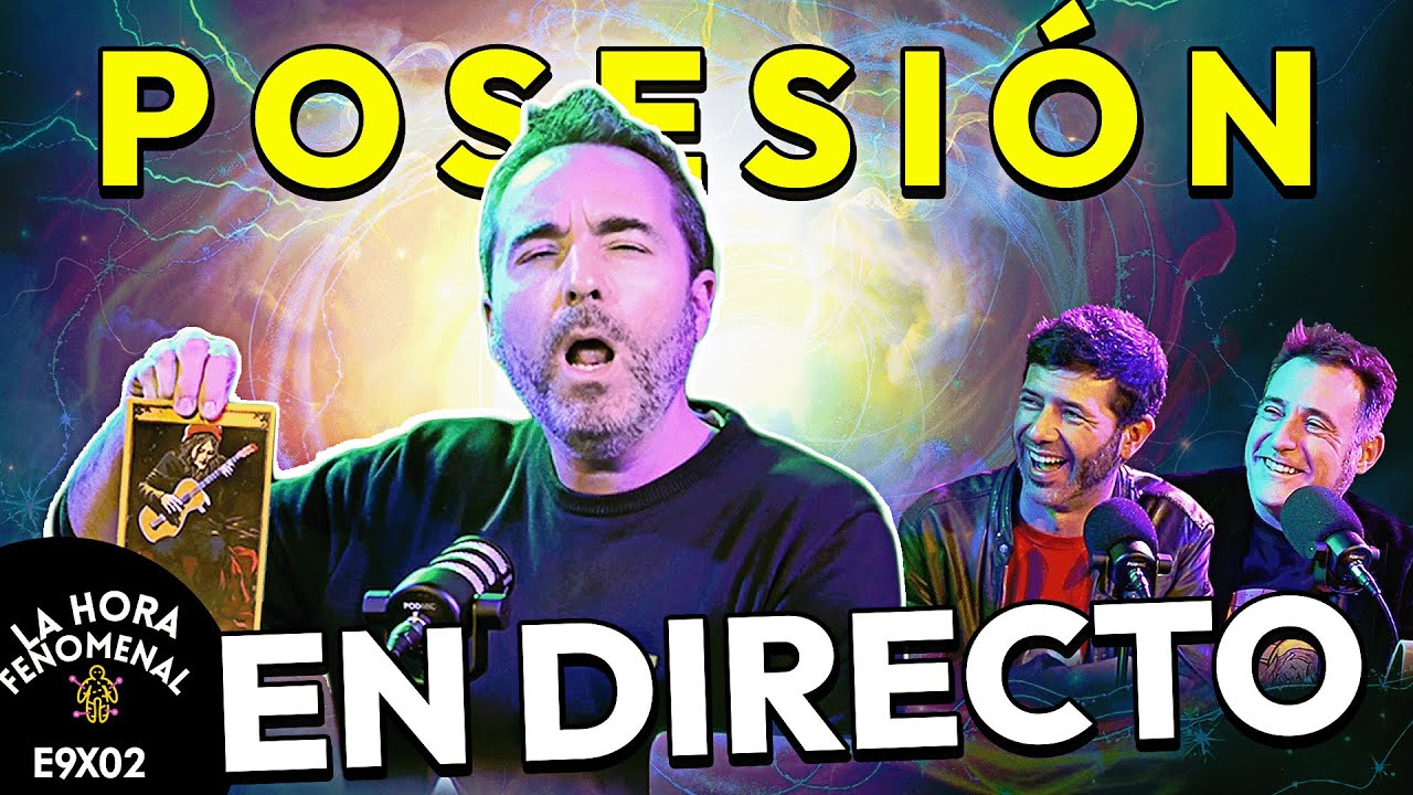 E9X02 ¡¡¿Raúl Pérez POSEIDO?!!! LHF https://lahorafenomenal.com/ #lahorafenomenal