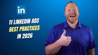 11 LinkedIn Ads Best Practices in 2026