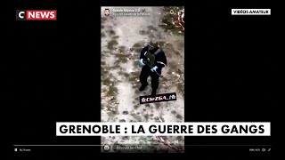 Grenoble : la guerre des gangs