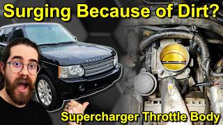 SURGING IDLE because of DIRT? – Supercharged Range Rover L322 Throttle Body Cleaning