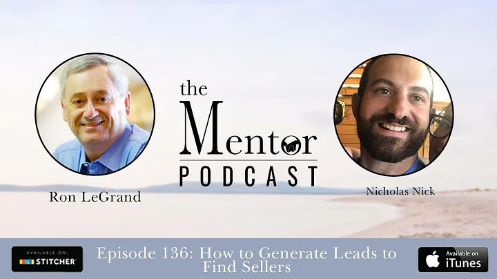 How to Generate Leads to Find Sellers, with Nichol...