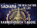 Sadhana  la ralisation de la vie  livre audio complet  par rabindranath tagore  bouddhisme et hindouisme