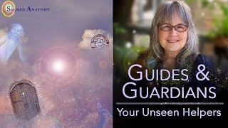 1 -Guides & Guardians, Your Unseen Helpers